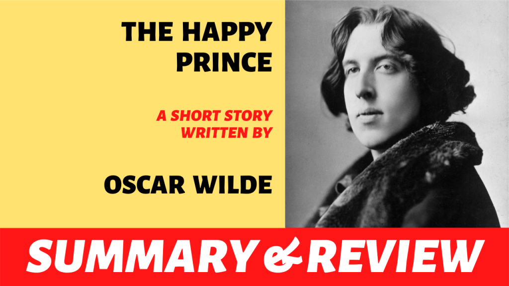 The Happy Prince by Oscar Wilde: Summary, Analysis and&nbsp;Review