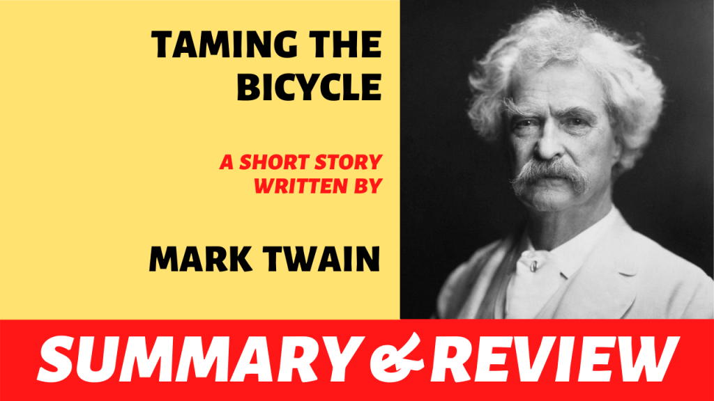 Taming the Bicycle by Mark Twain: Summary, Analysis and Review