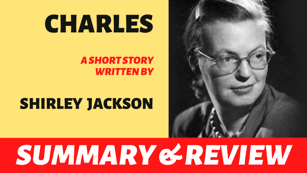 Charles by Shirley Jackson: Summary, Analysis and&nbsp;Review