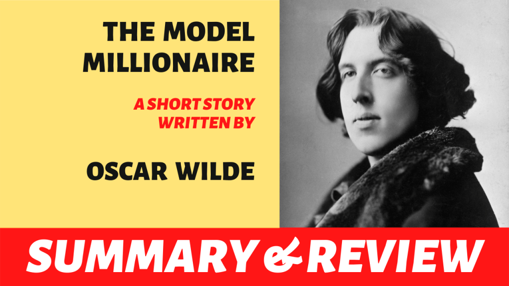 The Model Millionaire by Oscar Wilde: Summary and Review